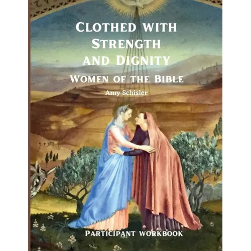 Clothed with Strength and Dignity Workbook