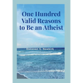 One Hundred Valid Reasons to Be an Atheist
