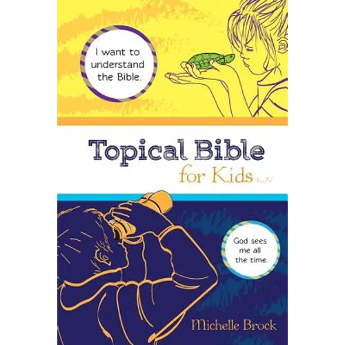 Topical Bible for Kids: King James Version (KJV)