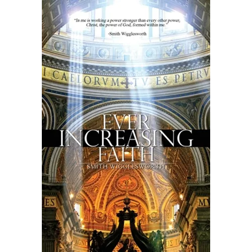 Ever Increasing Faith