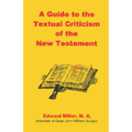 A Guide to the Textual Criticism of the New Testament