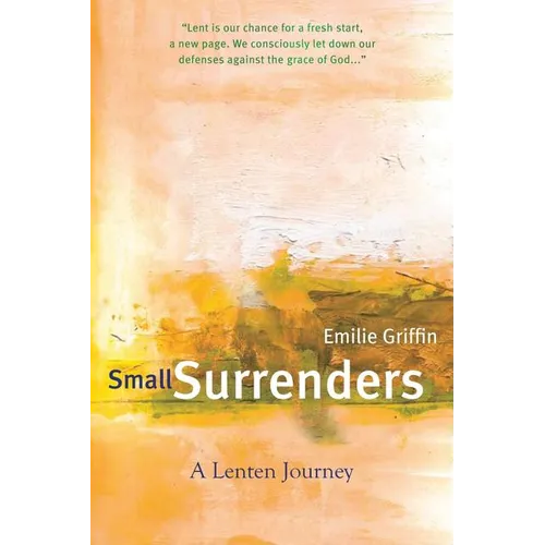 Small Surrenders: A Lenten Journey