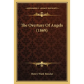 The Overture Of Angels (1869)