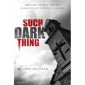 Such a Dark Thing
