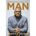 Responsibilities of a Man: Understanding What It Means to Be a Man