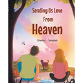Sending Us Love From Heaven