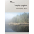 Everyday prophets