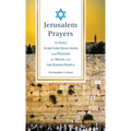 Jerusalem Prayers: 31 Daily Scripture Selections and Prayers for Israel and the Jewish People