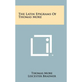 The Latin Epigrams of Thomas More