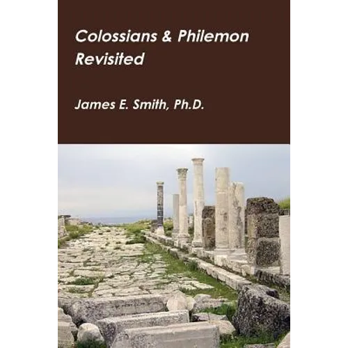 Colossians & Philemon Revisited