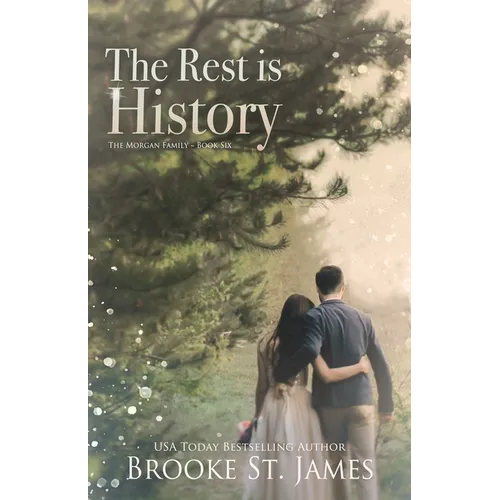 The Rest is History: A Romance