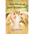 Four Proofs of Jesus' Resurrection