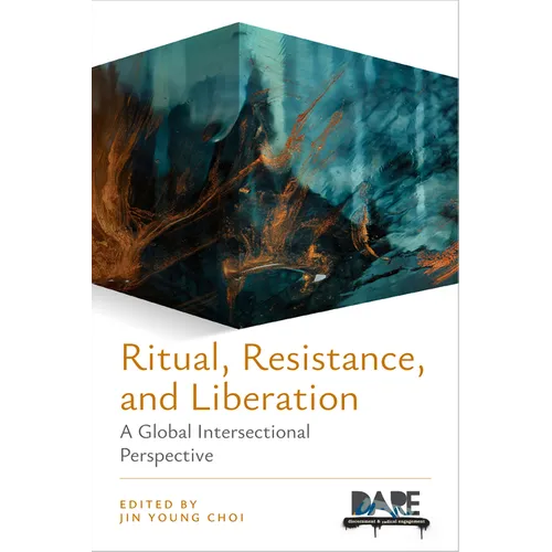 Ritual, Resistance, and Liberation: A Global Intersectional Perspective