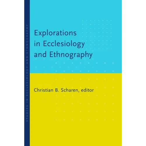 Explorations in Ecclesiology and Ethnography