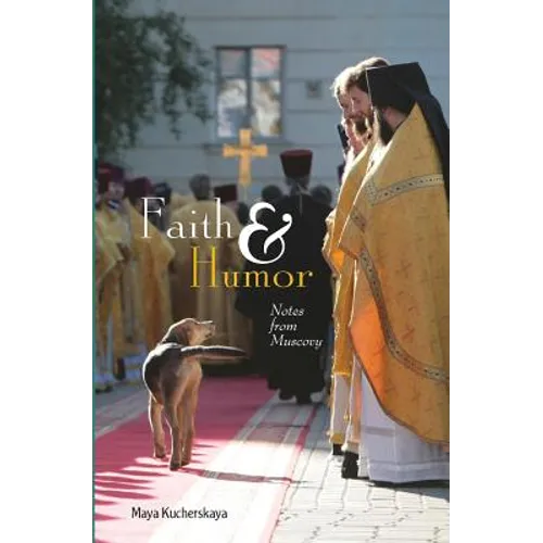 Faith & Humor: Notes from Muscovy