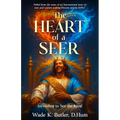 The Heart of a Seer: Ascending to See the King!
