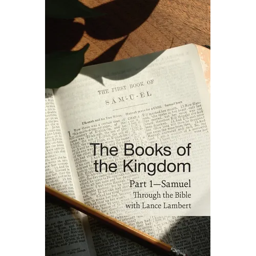 The Books of the Kingdom Part 1-Samuel