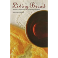 Living Bread: Prayers and Preparation for Holy Communion