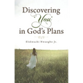 Discovering "You" in God's Plans