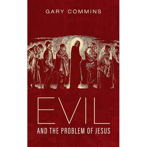 Evil and the Problem of Jesus