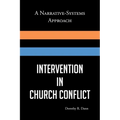 Intervention in Church Conflict: A Narrative-Systems Approach