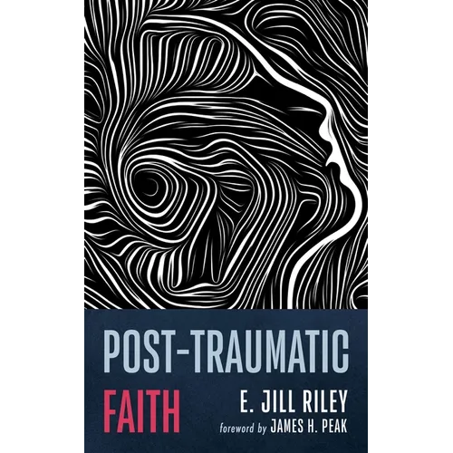 Post-Traumatic Faith