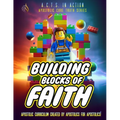 A.C.T.S. In Action - A1 - Building Blocks of Faith: Apostolic Core Truth Series Sunday School Curriculum