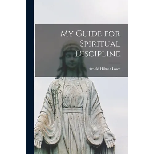 My Guide for Spiritual Discipline