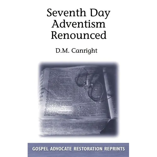 Seventh Day Adventism Renounced