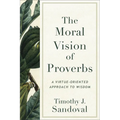 Moral Vision of Proverbs