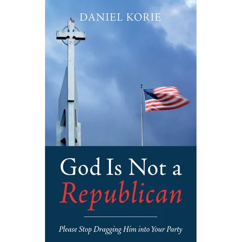 God Is Not a Republican