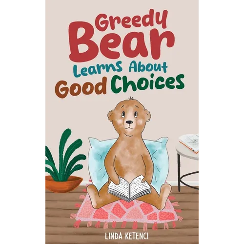 Greedy Bear Learns About Good Choices