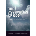 The Assemblies of God: Godly Love and the Revitalization of American Pentecostalism