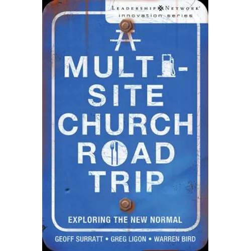 A Multi-Site Church Roadtrip: Exploring the New Normal