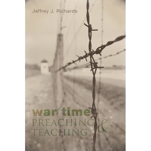 War Time Preaching and Teaching