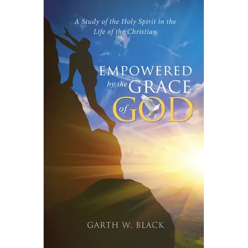 Empowered by the Grace of God