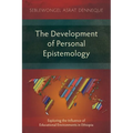 The Development of Personal Epistemology: Exploring the Influence of Educational Environments in Ethiopia