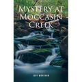 Mystery at Moccasin Creek