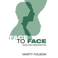 Face to Face, Volume Three: Sharing God's Life