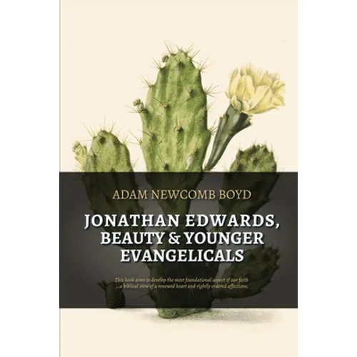 Jonathan Edwards, Beauty, and Younger Evangelicals