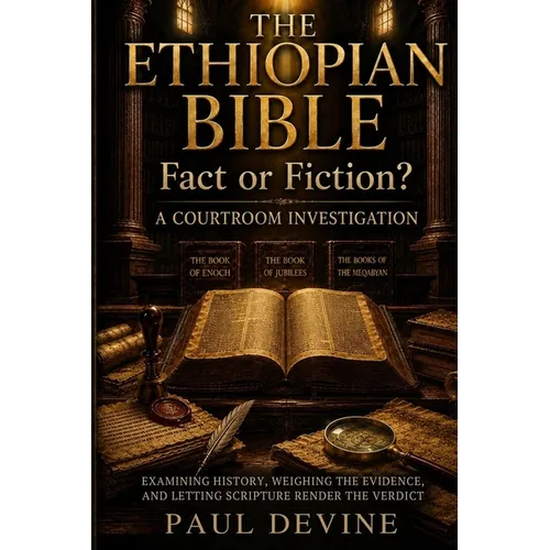 The Ethiopian Bible: A Courtroom Investigation