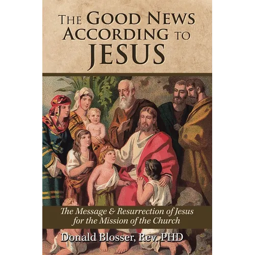 The Good News According to Jesus