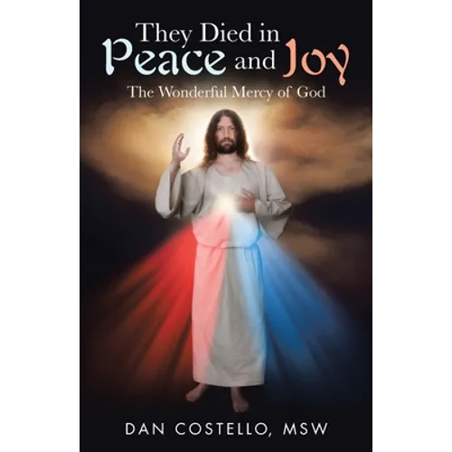 They Died in Peace and Joy: The Wonderful Mercy of God