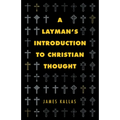 A Layman's Introduction to Christian Thought