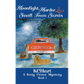 Moonlight Murder and Small Town Secrets