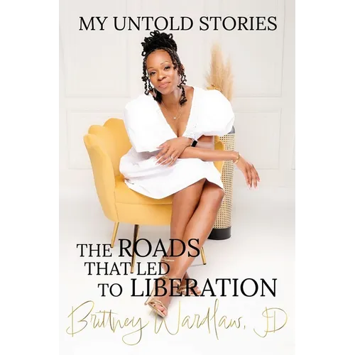 My Untold Stories: The Roads that Led to Liberation