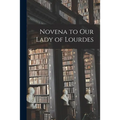 Novena to Our Lady of Lourdes