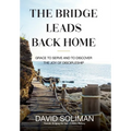 The Bridge Leads Back Home