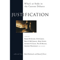 Justification: What's at Stake in the Current Debates