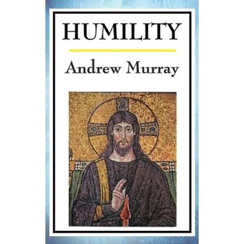 Humility: The Beauty of Holiness